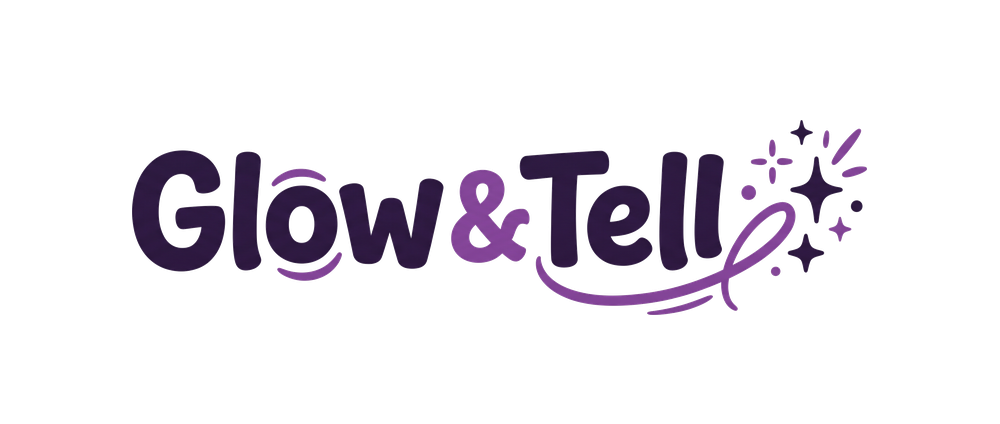 Glow & Tell